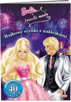 Barbie w świecie mody Bajkowe scenki z naklejkami SC105 Książki Dla dzieci