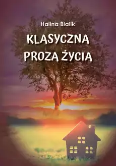 Klasyczna proza życia Książki PoezjaDramat