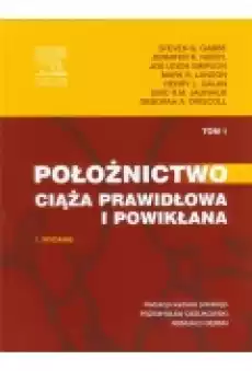 Ciąża prawidłowa i powikłana Położnictwo Tom 1 Książki Podręczniki i lektury