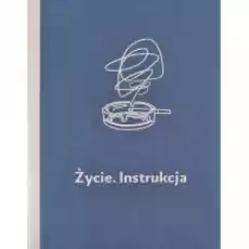 Życie Instrukcja Książki Literatura faktu