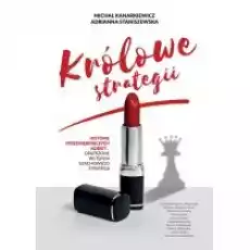 Królowe strategii Książki Literatura obyczajowa