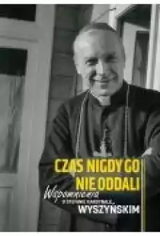 Czas nigdy go nie oddali Książki Religia