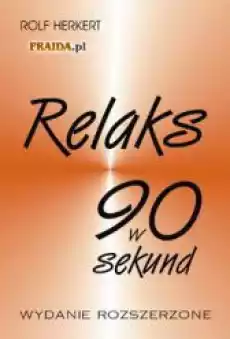 Relaks w 90 sekund Książki Zdrowie medycyna