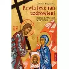 Krwią Jego ran uzdrowieni Książki Religia