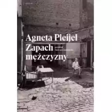 Zapach mężczyzny Książki Literatura piękna