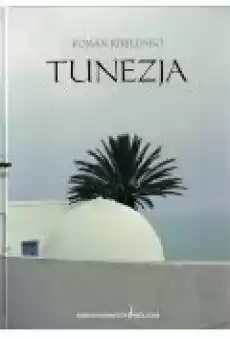Tunezja Album Książki Literatura podróżnicza