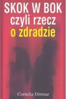 Skok w bok czyli rzecz o zdradzie Książki Poradniki