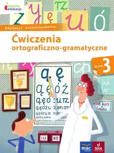 Ćwiczenia ortograficznogramatyczne klasa 3 owocna edukacja Książki