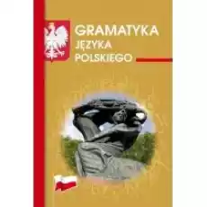 Gramatyka języka polskiego Książki Nauki humanistyczne