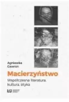 Macierzyństwo Książki Nauki humanistyczne