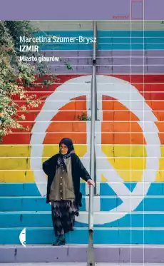 Izmir Miasto giaurów Książki Literatura faktu