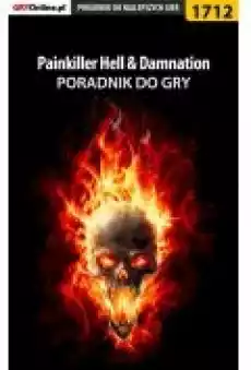 Painkiller Hell Damnation poradnik do gry Książki Ebooki