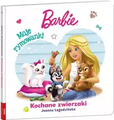 Barbie moje rymowanki kochane zwierzaki Książki Dla dzieci