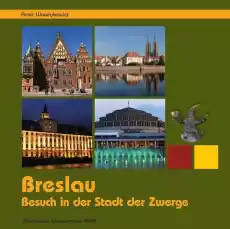 Breslau Besuch in der Stadt der Zwerge Książki Albumy