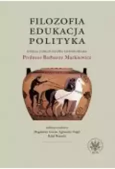 Filozofia edukacja polityka Książki Ebooki