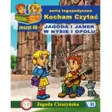 Kocham Czytać Zeszyt 46 Jagoda i Janek w Nysie i Opolu Książki Nauki humanistyczne