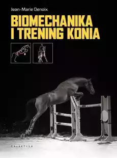 Biomechanika i trening konia Książki Poradniki