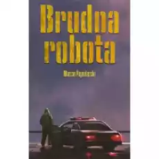 Brudna robota Książki Literatura piękna