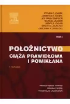 Ciąża prawidłowa i powikłana Położnictwo Tom 2 Książki Podręczniki i lektury