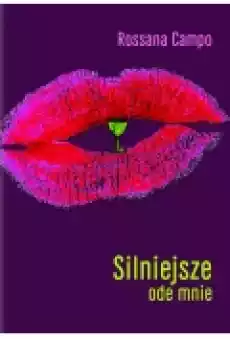 Silniejsze ode mnie Książki Literatura piękna