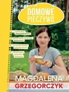 Domowe pieczywo Książki Kucharskie