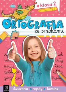 Ortografia ze smokami Ćwiczenia reguły komiks Klasa 2 Książki