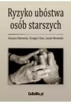 Ryzyko ubóstwa osób starszych Książki Ebooki