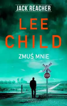 Zmuś mnie Jack Reacher Książki Kryminał sensacja thriller horror