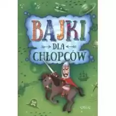 Bajki dla chłopców Książki Dla dzieci