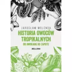 Historia owoców tropikalnych Książki