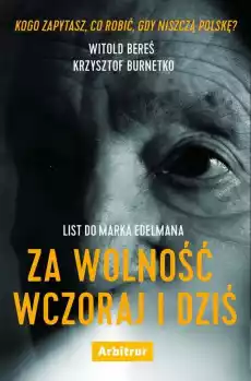 List do marka edelmana za wolność wczoraj i dziś Książki Literatura obyczajowa