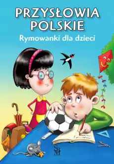 Przysłowia polskie Rymowanki dla dzieci Książki Dla dzieci