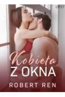 Kobieta z okna opowiadanie erotyczne Książki Ebooki