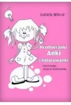 Przebieranki Anki i kolorowanki Książki Ebooki