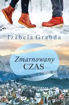 Zmarnowany czas Książki Literatura obyczajowa