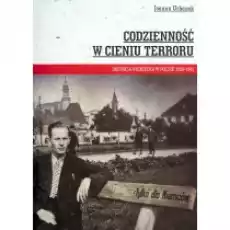 Codzienność w cieniu terroru Książki Historia