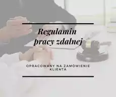 Praca zdalna Regulamin opracowany na zamówienie klienta Biuro i firma Odzież obuwie i inne artykuły BHP Pozostałe artykuły BHP