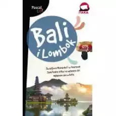 Bali i Lombok Pascal Lajt Książki Literatura podróżnicza