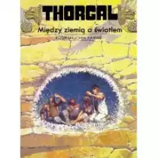 Między ziemią a światłem Thorgal Tom 13 Książki Komiksy