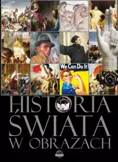 Historia świata w obrazach wyd 2 Książki Albumy