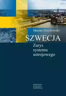 Szwecja Zarys systemu ustrojowego Książki Literatura faktu