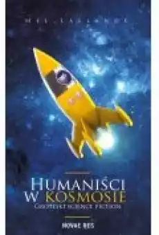 Humaniści w kosmosie Książki Ebooki