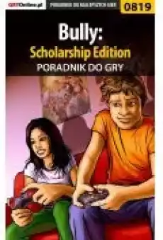 Bully Scholarship Edition Poradnik do gry Książki Ebooki