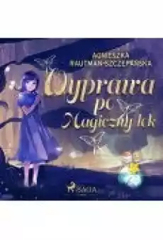 Wyprawa po magiczny lek Książki Ebooki