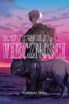 Manga Ku twej wieczności Tom 1 Książki Komiksy