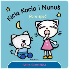 Książka Kicia Kocia i Nunuś Pora spać Książki Dla dzieci