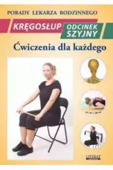 Kręgosłup Odcinek szyjny Ćwiczenia dla każdego Książki Audiobooki