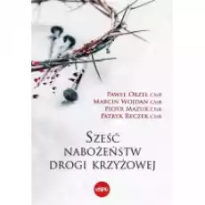 Sześć nabożeństw drogi krzyżowej Książki Religia