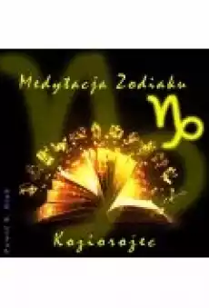 Medytacja Zodiaku Koziorożec Paweł Stań Książki Ebooki