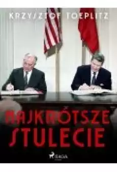 Najkrótsze stulecie Książki Ebooki